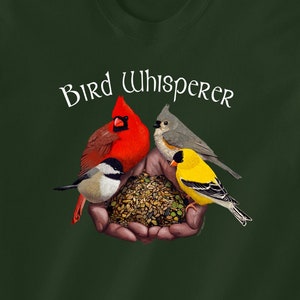 Bird Whisperer | Cute Bird T-Shirt | Graphic T-Shirt | Bird Lover Shirt | Nature Tee | Birdfeeder | Dark Green | Novelty Gift | Unisex Tees