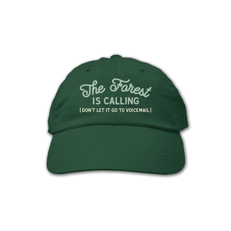 The Forest Is Calling Baseball Cap Baseball Cap |Nature Inspired |Nature Lover |Great Outdoors |Fits Most Embroidered Hat Baseball Hat