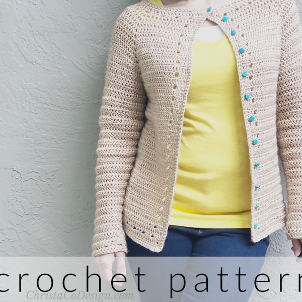 Crochet Pattern | The Spring Cardi | Crochet Cardigan | 3/4 Sleeve | Short Sleeve Cardigan | Easy Crochet Cardigan | Raglan Cardigan