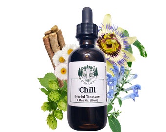 CHILL Tincture | Relaxing herbal blend made with Organic ingredients | Featuring Skullcap, Kava & Ashwagandha
