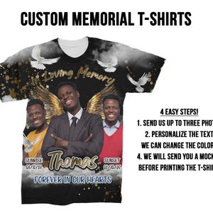 May include: A black t-shirt with a memorial design featuring three photos of people, doves, and the text "In Loving Memory", "Thomas", "Sunrise 03/12/83", "Sunset 01/10/15", and "Forever in Our Hearts".