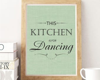 This Kitchen is For Dancing