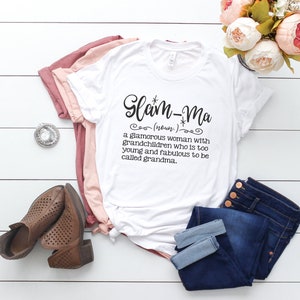 Glam-ma Definition Shirt Funny Grandma Shirt Mother in Law Christmas Gift Fun Gift for Grandma Gift for Her Mom Mothers Day Glam Grandma image 1