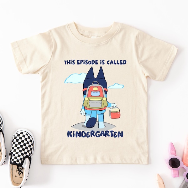 This Episode is Called Kindergarten, Back to School Boys Kindergarten Shirt, First Day of School Boy, First Day Kindergarten, Natural Beige
