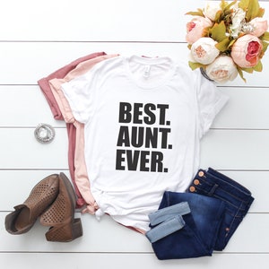 Best Aunt Ever Shirt Fun Auntie Funny Aunt Gift Mauve Peach White Black Grey Shirt Fun Gift for Aunt Christmas Gift for Sister Gift for Her