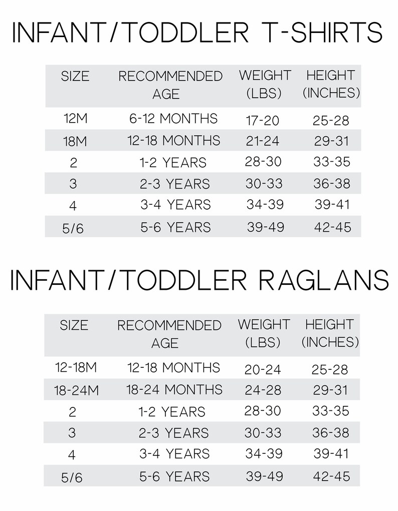 May include: Size chart for infant and toddler t-shirts and raglan shirts. The chart shows recommended age, weight in pounds, and height in inches for each size.