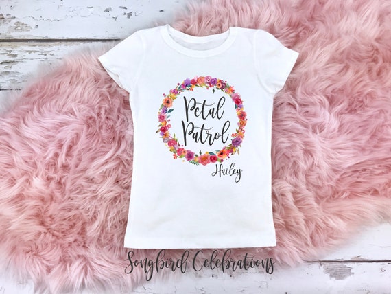 Petal Patrol Shirt Flower Girl Shirt 