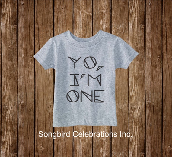 Yo I m One First Birthday Boy Shirt 1st Birthday Boy Shirt Yo I m