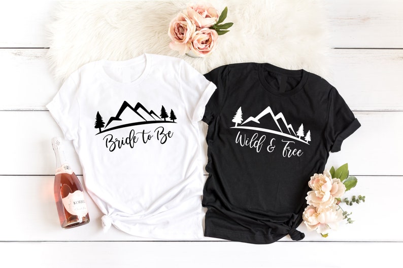 Bride to Be Wild and Free Bachelorette Shirts Mauve Peach White Black Grey Shirt Bachelorette Party T Shirts image 4