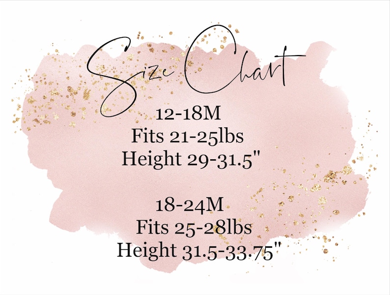 Puede incluir: Una tabla de tallas sobre un fondo de acuarela rosa p&aacute;lido con motas doradas. El texto dice: Size Chart, 12-18M Fits 21-25lbs Height 29-31.5", 18-24M Fits 25-28lbs Height 31.5-33.75". El texto es negro y en fuente serif.