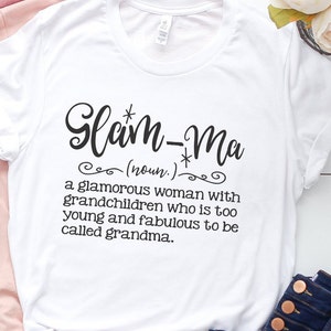 Glam-ma Definition Shirt Funny Grandma Shirt Mother in Law Christmas Gift Fun Gift for Grandma Gift for Her Mom Mothers Day Glam Grandma image 2