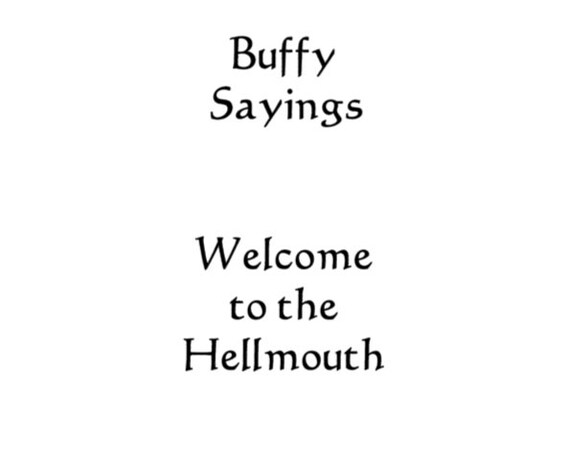 Buffy Quotes Vinyl Decal 8 1 2 X 5 Car Decal Etsy