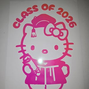 Helllo kitty Decal| Class of 2026|Graduation|Waterproof|vinyl Hot Pink Holographic