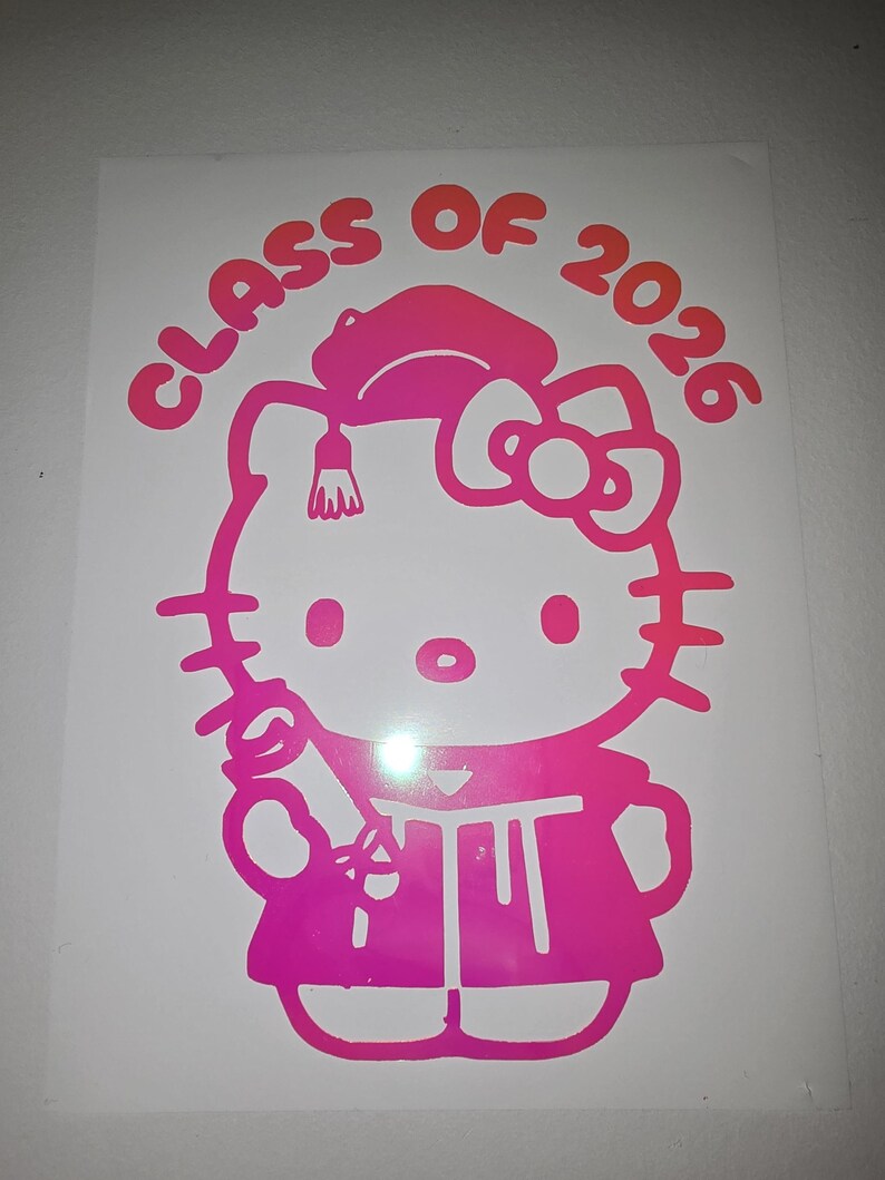 Helllo kitty Decal| Class of 2026|Graduation|Waterproof|vinyl Hot Pink Holographic