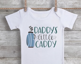 Daddy's Little Caddy - Cute Golf Bodysuit or T-shirt