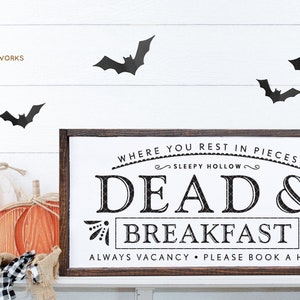 SVG / DXF - Where You Rest In Pieces, Sleep Hollow “Dead & Breakfast” Cut File - Always Vacancy, Please Book A Head (Halloween, October 31)