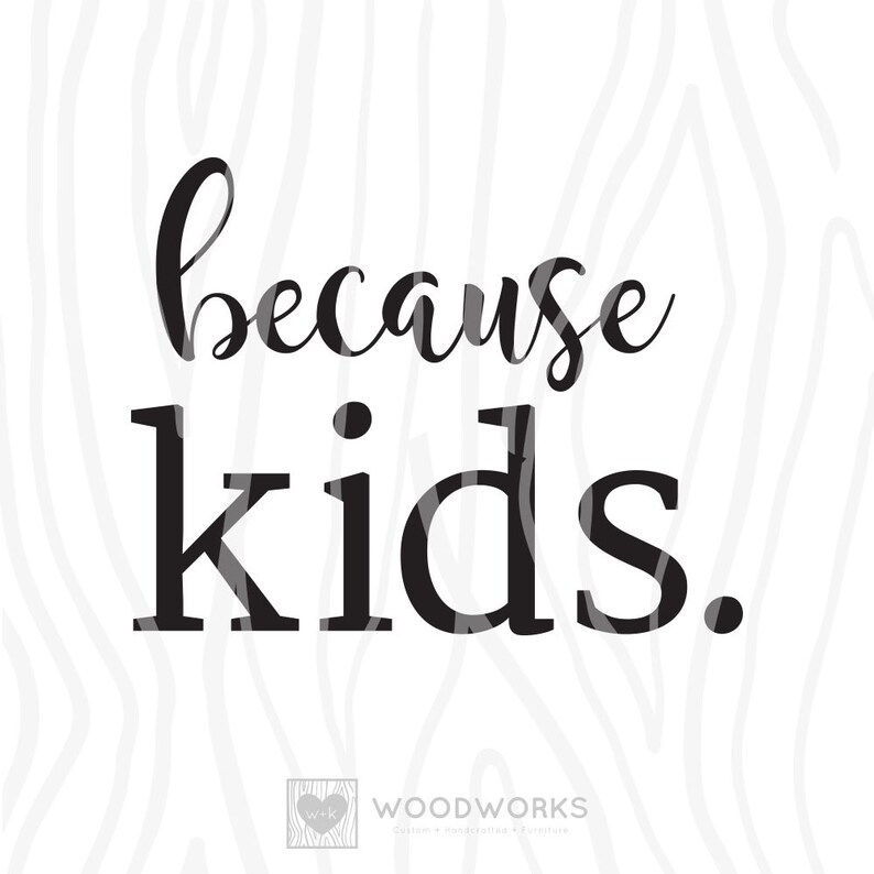 Download Funny Drinking Cup Design Wine Tumbler Design File Because Kids Cut File Because Drink Alcohol Booze Svg Dxf Tumbler Svg Drawing Illustration Digital Leadcampus Org