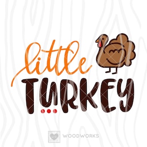 SVG / DXF - Cute Thanksgiving "Little Turkey" Cut File - Turkey Dinner, Thanks Giving, Fall Turkey, My First / Baby's First Thanksgiving