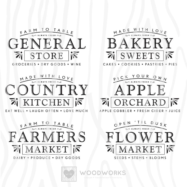 May include: Black and white graphic design illustrations of six different store signs. The signs are for a general store, bakery, country kitchen, apple orchard, farmers market, and flower market. Each sign has a decorative border and text that says "Always Fresh".