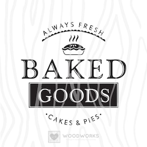 May include: Black and white logo with the text "Always Fresh Baked Goods Cakes & Pies" and a stylised image of a pie with steam rising from it.