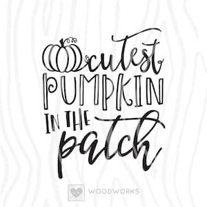 SVG / DXF - Halloween &quot;Cutest Pumpkin In The Patch&quot; Cut File, Instant Download (Spooky Cute Fall Vector Art / Saying)