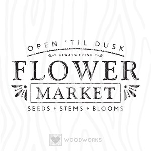 May include: Black and white logo design for a flower market. The text reads "Open 'til Dusk, Always Fresh, Flower Market, Seeds, Stems, Blooms". The logo also includes a stylized flower design.