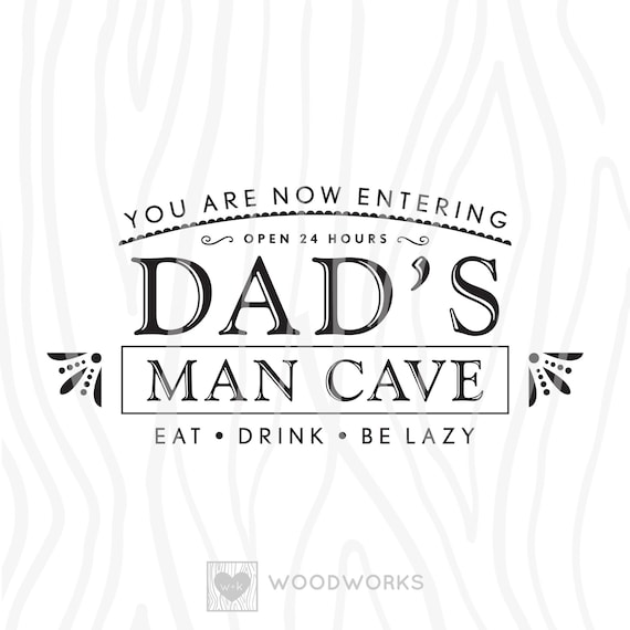 Download Svg Dxf You Are Now Entering Dad S Man Cave Open Etsy