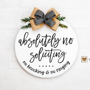 PDF / SVG / DXF - Cute Outdoor Porch Round &quot;Absolutely No Soliciting No Knocking & No Ringing&quot; Cut File - Front Door Bell Sign, No Salesman