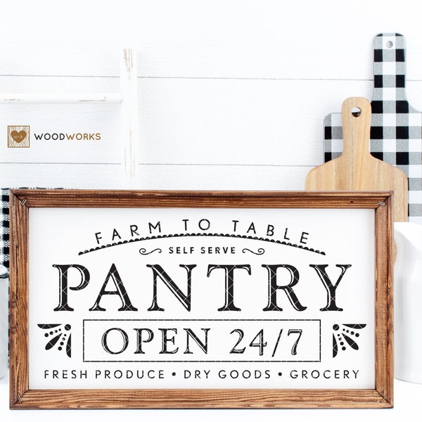 SVG / DXF - Farm To Table, Self Serve "Pantry Open 24/7" Cut File - Fresh Produce, Dry Goods, Grocery (Farmhouse Kitchen, Butler's Pantry)