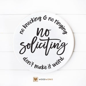 PDF / SVG / DXF - Cute Outdoor Porch Round &quot;No Knocking & No Ringing, No Soliciting, Don&#39;t Make It Weird&quot; Cut File - Front Door Bell Sign