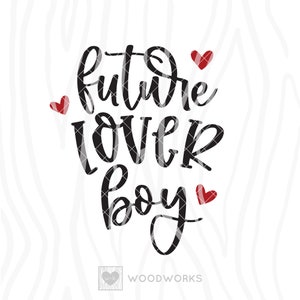 SVG / DXF - Boy&#39;s &quot;Future Lover Boy&quot; Cut Files - Boys Love Mom, Valentines, Ladies Man, Vday Shirt Idea, Mommy&#39;s Boy (Valentine&#39;s Day)