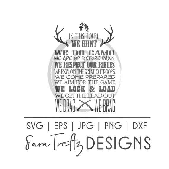 Download In This House We Hunt SVG cut file hunting decor hunting ...