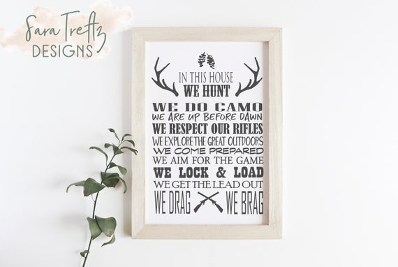 In This House We Hunt Printable Big Game Deer Camo Ammo Etsy