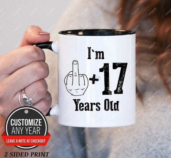 im 17 1 years old 18th birthday gifts for men 18th birthday gift 18th birthday mug gift for 18th birthday for men mug 171 gifts