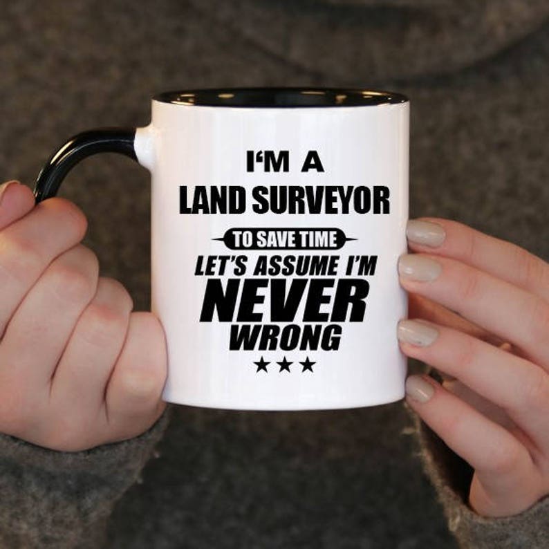I M A Land Surveyor To Save Time Let S Assume I M Etsy - image 0