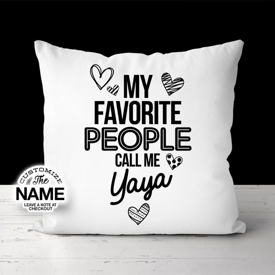 My Favorite People Call Me Yaya Grandma Gift Yaya Birthday Etsy