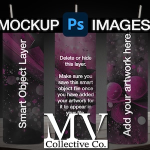 May include: Mockup image of three stainless steel tumblers with a pink and black galaxy design. The tumblers are on a wooden surface. The text "Smart Object Layer" is on the left tumbler, "Delete or hide this layer. Make sure you save this smart object file once you have added your artwork for it to appear in your file MV Collective Co." is on the middle tumbler, and "Add your artwork here" is on the right tumbler.