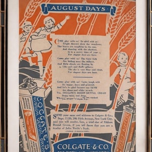 May include: Vintage framed advertisement for Colgate's Ribbon Dental Cream. The artwork features children playing in a field with wheat stalks, and the text "August Days." Includes product packaging illustrations and the Colgate & Co. logo.