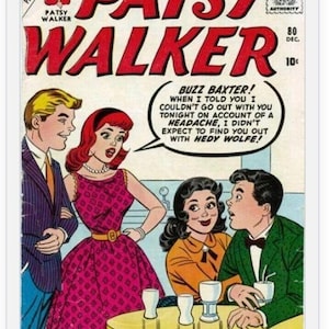 May include: A vintage comic book cover featuring a red-haired woman in a pink dress, a man in a suit, and a man in a tuxedo. The comic book is titled "Patsy Walker" and the cover text reads "Buzz Baxter! When I told you I couldn't go out with you tonight on account of a headache, I didn't expect to find you out with Hedy Wolfe!"