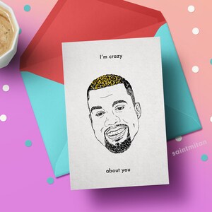 Kanye Valentines Karte Digital Download Kanye West Grußkarte für die Kim Kardashian Ihres Lebens verrückt in der Liebe