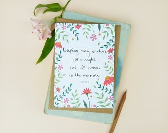 A6 Card Joy Comes In The Morning Psalm 30 : 5 Blank Card Encouragement Card Floral Card Friendship Card Christian Card Thinking of you Card