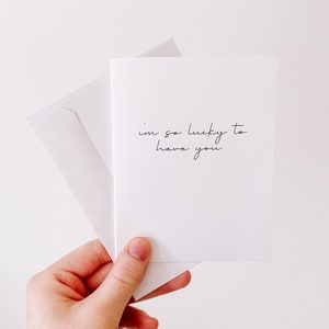 Carte mignonne pour tous les | occasionnels J’ai tellement de chance de t’avoir | Drôles de cartes d’anniversaire d’anniversaire | Petit ami Petite amie Femme Mari