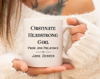 Mug Orgueil et Préjugés : Fille têtue et obstinée - Cadeau Jane Austen