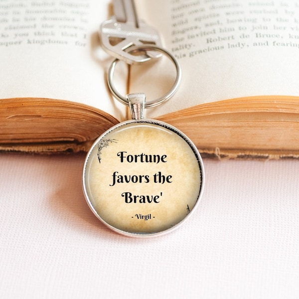 Fortune Favours the Brave Key Ring - Virgil Quote Key Ring - Philosophers Key Ring - Philosophy Quote Key Ring - Famous Quote Key Ring