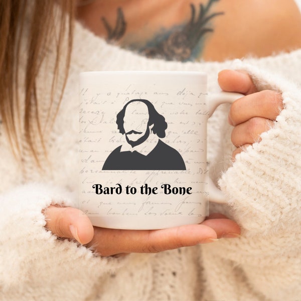 William Shakespeare Mug - Shakespeare Mug - Shakespeare Gift - Bard to the Bone Mug - Fun Shakespeare Gift - Literary Gift - Theatre Lovers