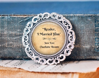 Jane Eyre Quote Brooch: Charlotte Bronte Literary Jewellery