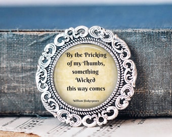 Shakespeare Macbeth Brooch Pin: Literary Jewellery Gift