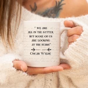We are all in the Gutter Mug - Oscar Wilde Mug - Literary Quote Mug - Oscar Wilde Gift