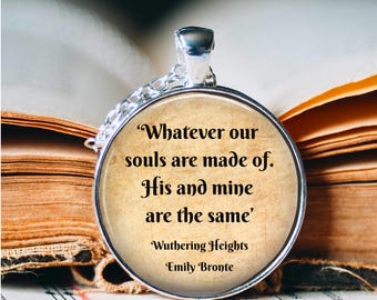 Wuthering Heights Quote Pendant: Bronte Sisters Jewellery