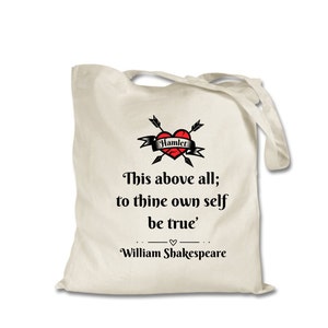 Shakespeare Quote Tote Bag - This Above all to thine own Self be True Tote Bag - Hamlet Quote Tote Bag - William Shakespeare Tote Bag